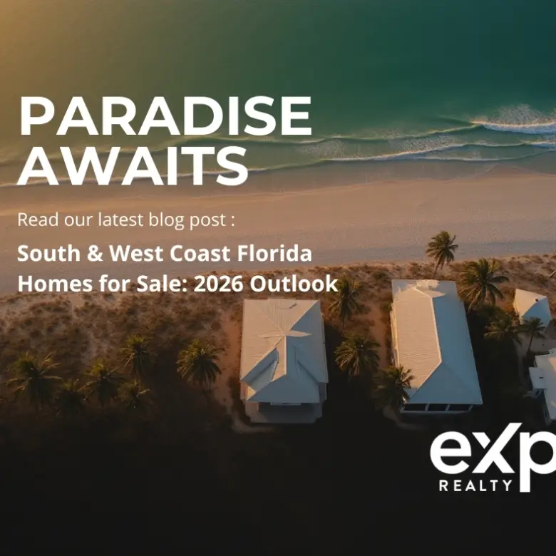 South & West Coast Florida Homes for Sale: 2026 Outlook