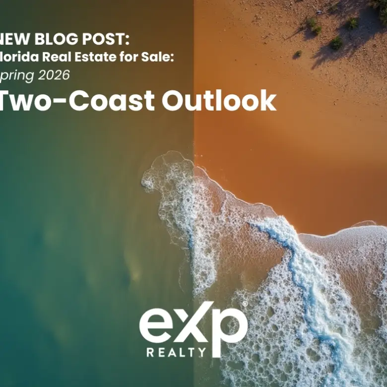 Florida real estate for sale: Spring 2026 Two-Coast Outlook