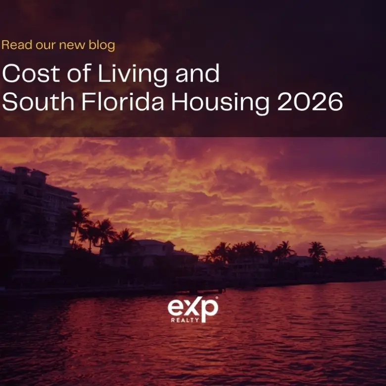 Cost of Living and South Florida Housing 2026 | eXp Realty