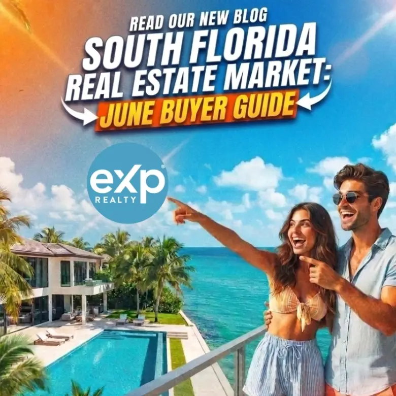 South Florida Real Estate Market: June Buyer Guide